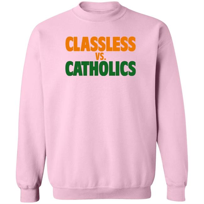 Austin B Tom Hart Volshop Classless Vs Catholics Shirt Classless Vs Catholics Shirt Austin B Tom Hart Volshop