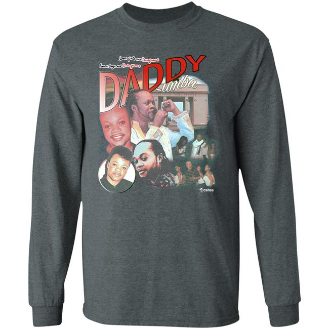 Standtall Daddy Lumba Shirt Lumba Homage Shirt Csltee Merch
