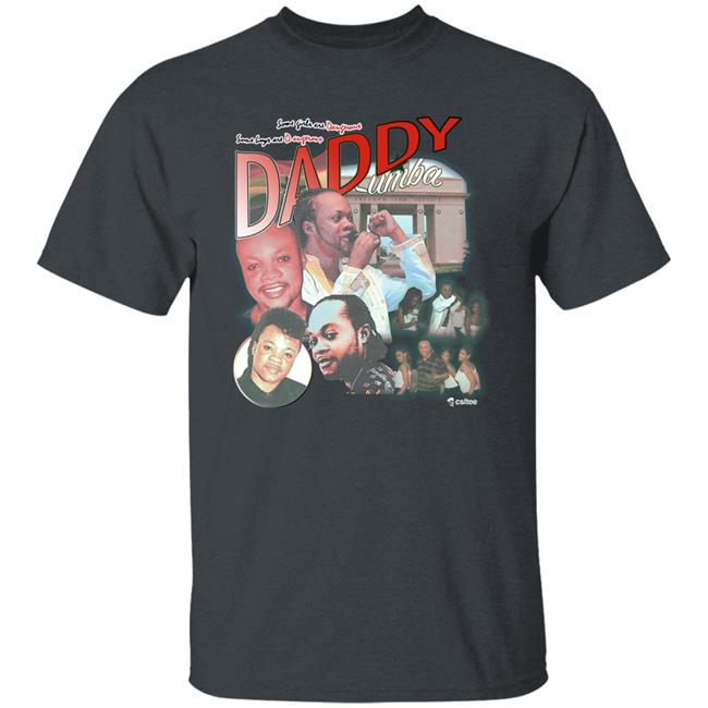Standtall Csltee Merch Daddy Lumba Shirt Lumba Homage Shirt Standtall Csltee Merch Daddy Lumba Shirt Lumba Homage Shirt