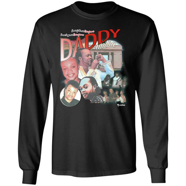 Standtall Csltee Merch Daddy Lumba Shirt Lumba Homage Shirt Daddy Lumba Shirt Lumba Homage Shirt Standtall Csltee Merch