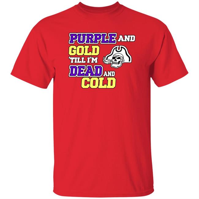 Podkatt Purple And Gold Till I'm Dead And Cold Shirt