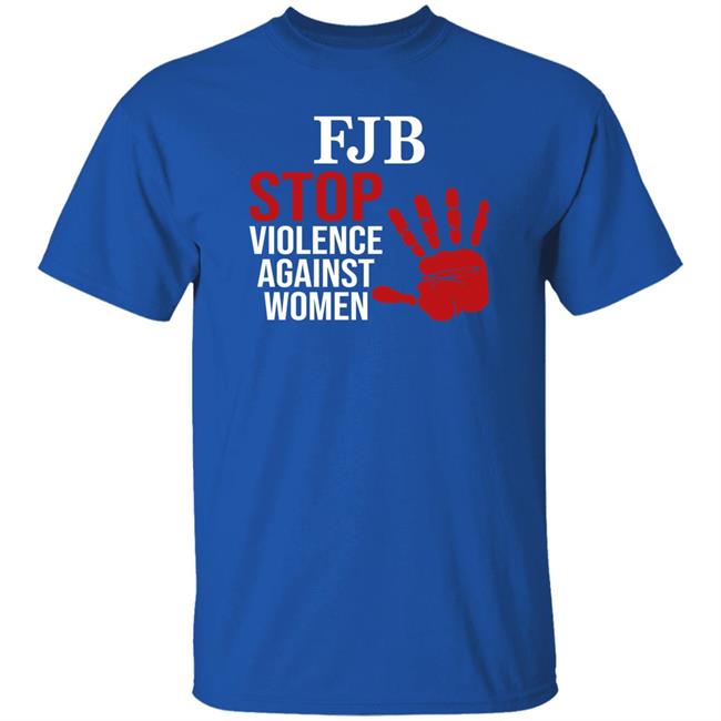 Stop Violence Against Women Shirt Joe Biden Patriottakes Patriottakes Joe Biden Stop Violence Against Women Shirt