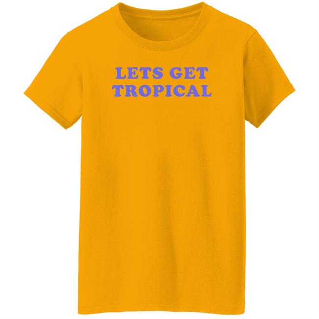 Let's Get Tropical Shirt The Wonton Don Barstool Sports The Wonton Don Let's Get Tropical Shirt Barstool Sports