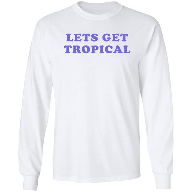 Let's Get Tropical Shirt The Wonton Don Barstool Sports Let's Get Tropical Shirt The Wonton Don Barstool Sports