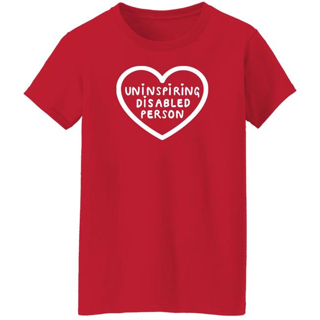 Uninspiring Disabled Person Shirt Disabled Eliza Disabled Eliza Uninspiring Disabled Person Shirt