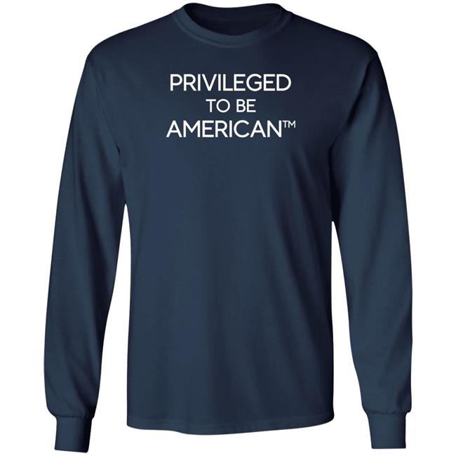 Larry Elder Manufacture Local Privileged To Be American Shirt Privileged To Be American Shirt Larry Elder Manufacture Local