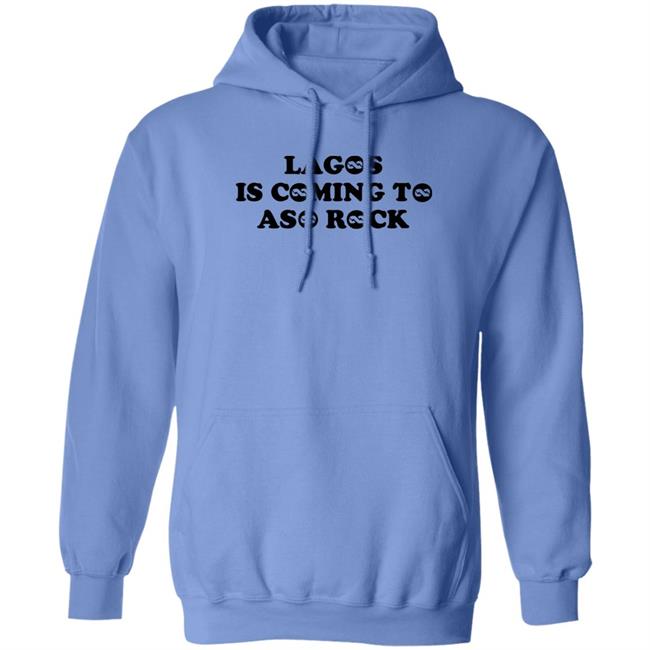 Taofeek T. Gawat Lagos Is Coming To Aso Rock Shirt Lagos Is Coming To Aso Rock Shirt Taofeek T. Gawat