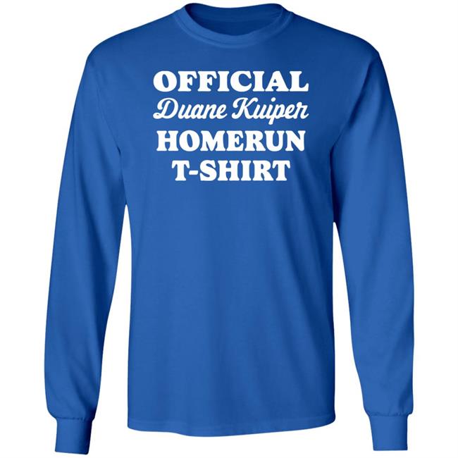 Official Duane Kuiper Homerun T-Shirt 1977 Shirt John Skrtic John Skrtic Official Duane Kuiper Homerun T-Shirt 1977 Shirt