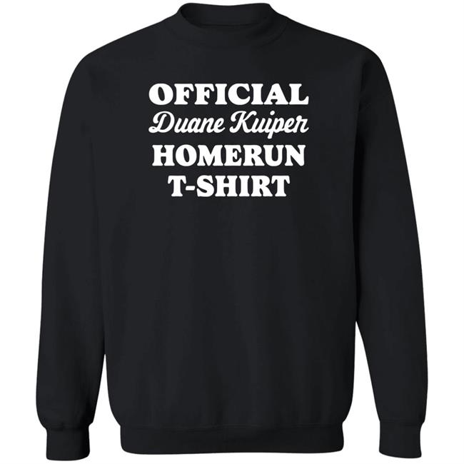 Official Duane Kuiper Homerun T-Shirt 1977 Shirt John Skrtic Official Duane Kuiper Homerun T-Shirt 1977 Shirt John Skrtic