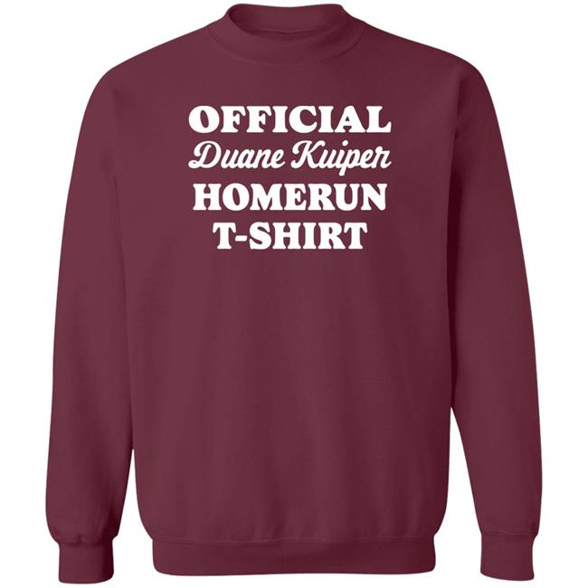 Official Duane Kuiper Homerun T-Shirt 1977 Shirt John Skrtic Official Duane Kuiper Homerun T-Shirt 1977 Shirt John Skrtic