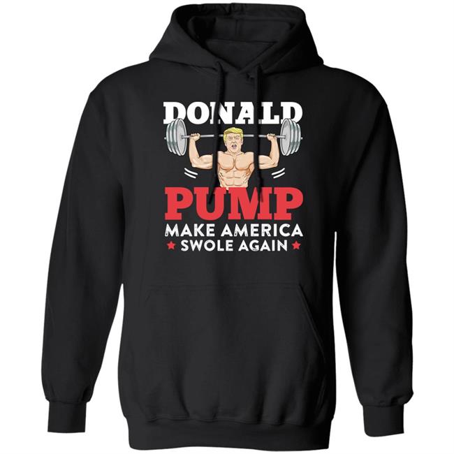 Donald Pump Make America Swole Again Shirt PatriotTakes