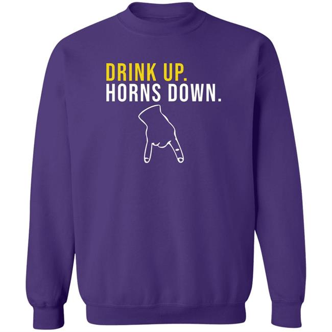 Drink Up Horns Down Shirt Jeff Howe HookEm Drink Up Horns Down Shirt Jeff Howe HookEm