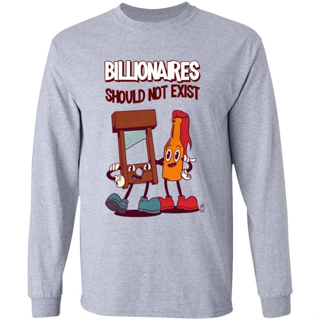 Billionaires Should Not Exit Shirt Jaybefaunt Billionaires Should Not Exit Shirt Jaybefaunt