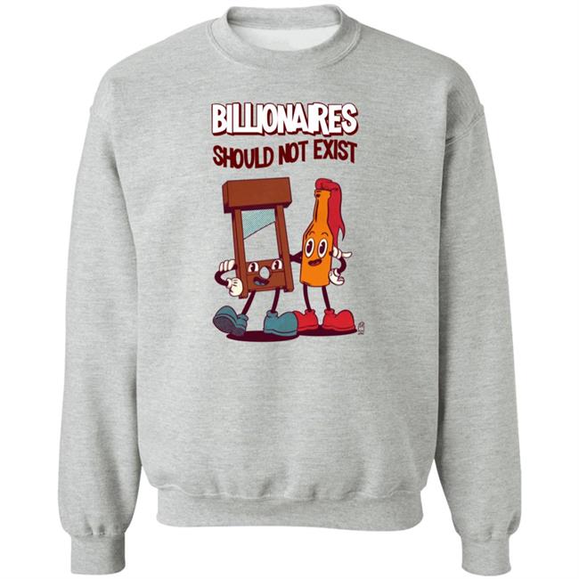 Billionaires Should Not Exit Shirt Jaybefaunt Billionaires Should Not Exit Shirt Jaybefaunt
