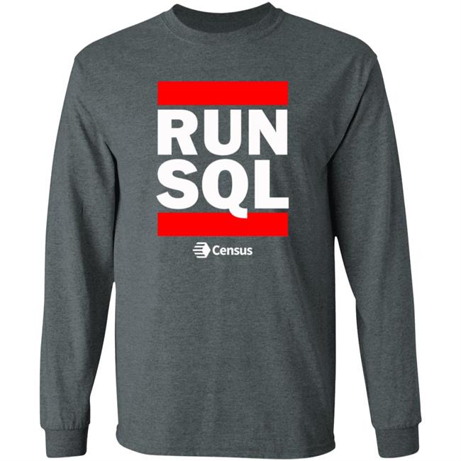 Run Sql Shirt Census Store Census Store Run Sql Shirt
