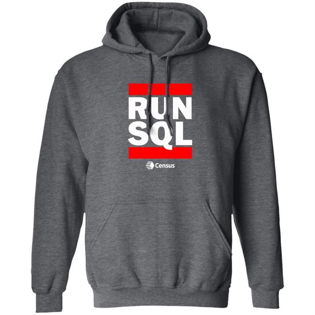 Run Sql Shirt Census Store Run Sql Shirt Census Store