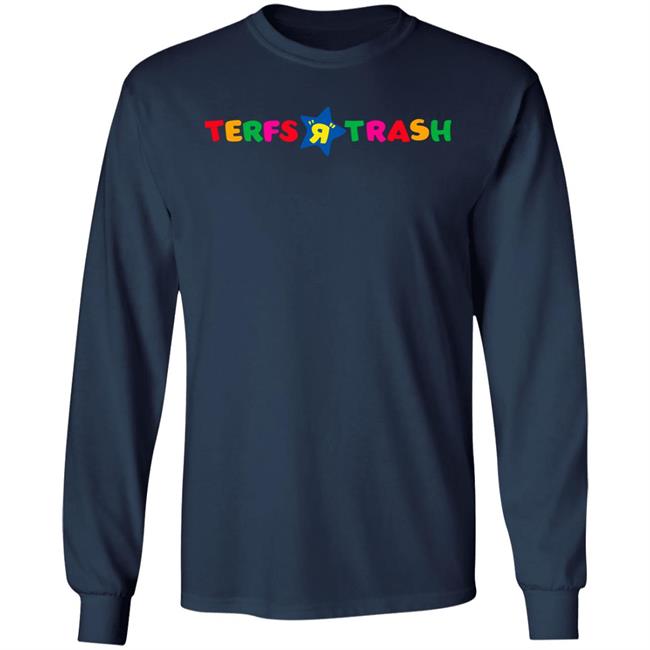 Algiraldez Terfs R Trash Shirt Algiraldez Terfs R Trash Shirt
