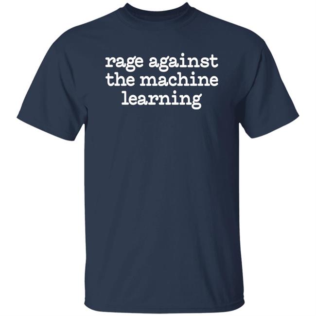 Rage Against The Machine Learning Shirt Chris Bail Chris Bail Rage Against The Machine Learning Shirt