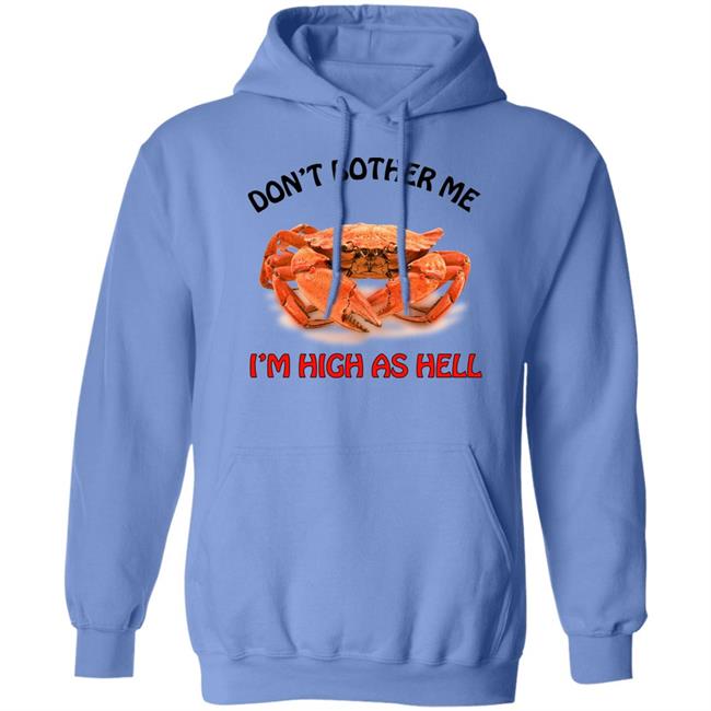 Don't Bother Me I'm High As Hell Shirt Seibei Designs Store Don't Bother Me I'm High As Hell Shirt Seibei Designs Store