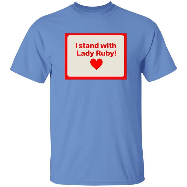Shaye Freeman Moss I Stand With Lady Ruby Shirt