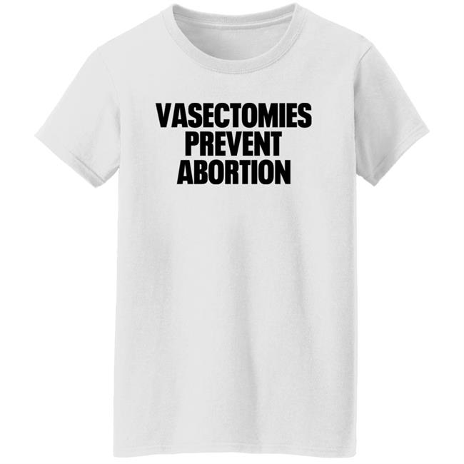 New York Post Roe v. Wade Vasectomies Prevent Abortion Shirt