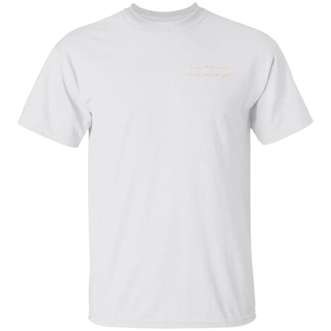 Get Your Shit Together So I Can Love You Shirt