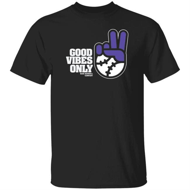 Rake Baseball Company Store Good Vibes Only Shirt
