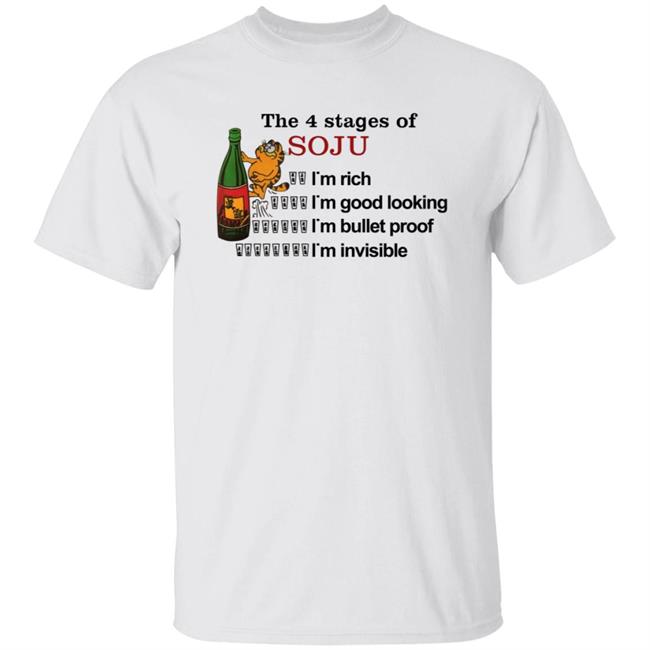 The 4 Stages Of Soju Shirt