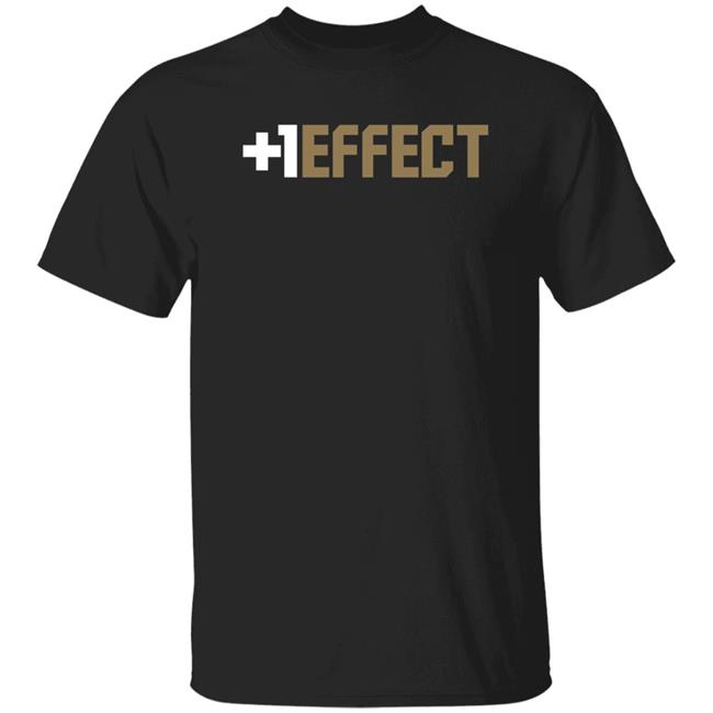 The +1 Effect Shirt Breakingt The +1 Effect Shirt In Partnership With Tony Kemp