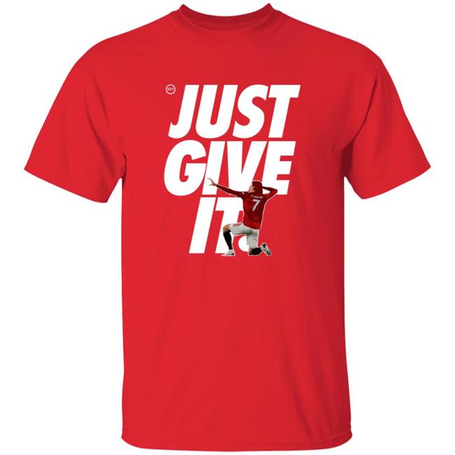 The United Stand Just Give It Shirt