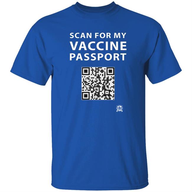 Scan For My Vaccine Passport Shirt