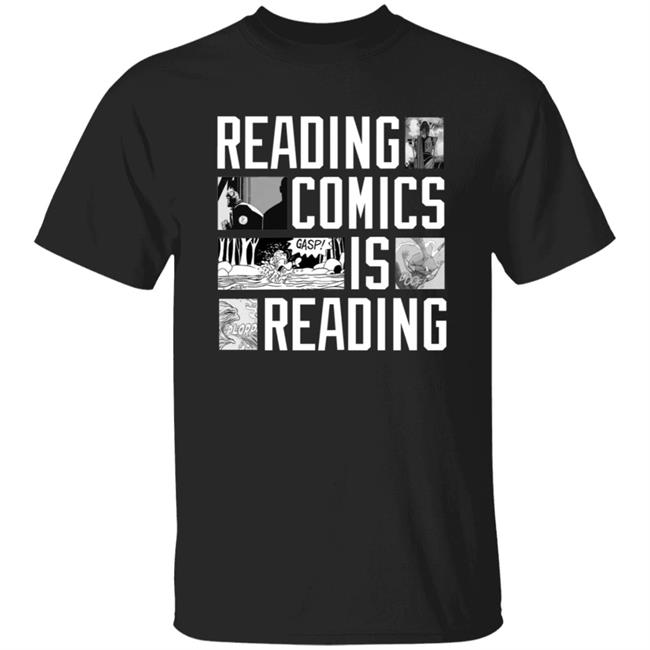 Reading Comics Is Reading Shirt