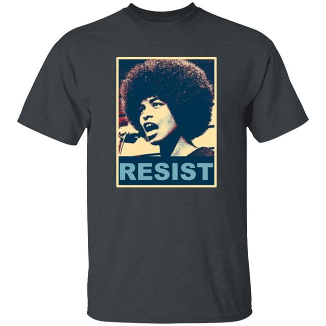 Angela Davis Resist Shirt Angela Davis Resist Shirt