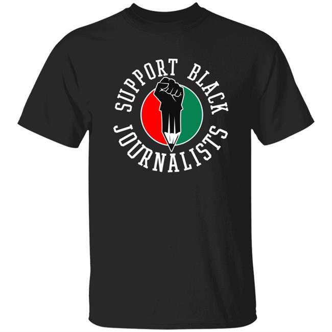 Support Black Journalists Shirt