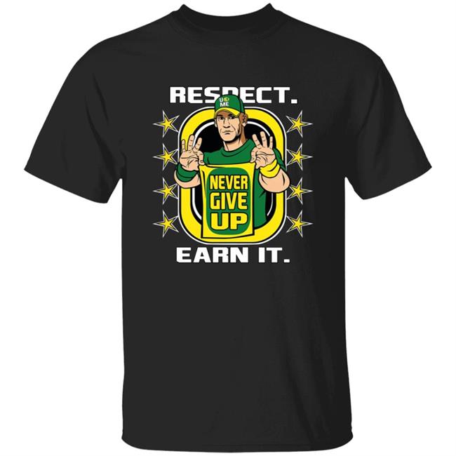 John Cena Green Shirt Respect Earn It Shirt