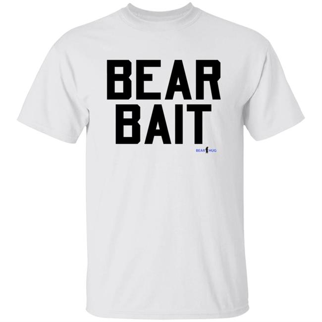Bear Bait Shirt