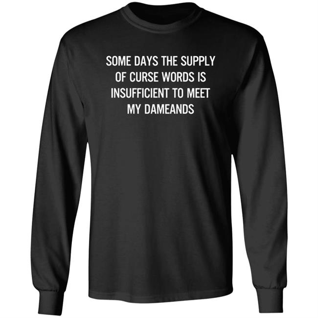 Bette Midler Some Days The Supply Of Curse Words Shirt