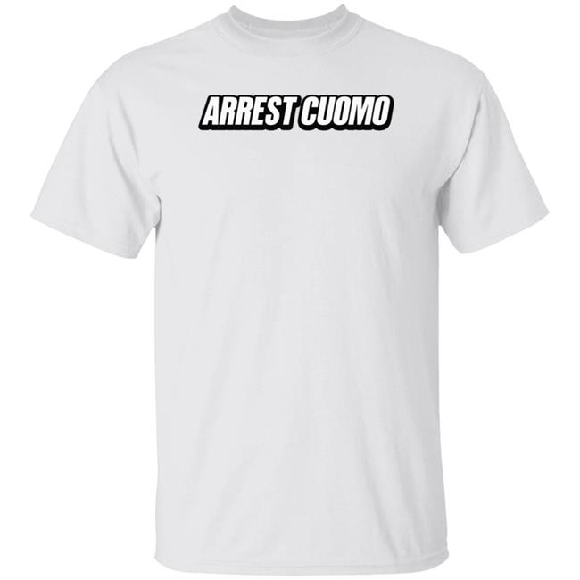 Arrest Cuomo Shirt