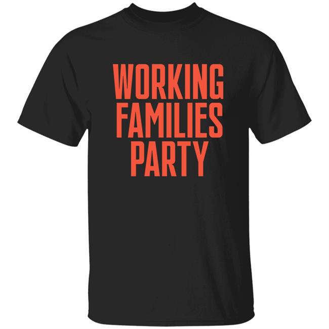 Working Families Party Shirt