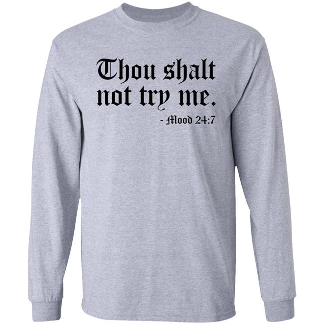 Thou Shalt Not Try Me Shirt Thou Shalt Not Try Me Shirt