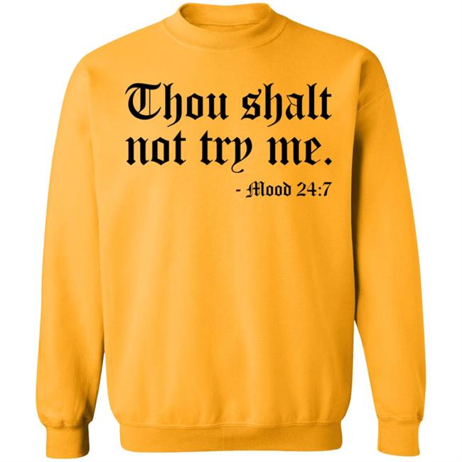 Thou Shalt Not Try Me Shirt Thou Shalt Not Try Me Shirt