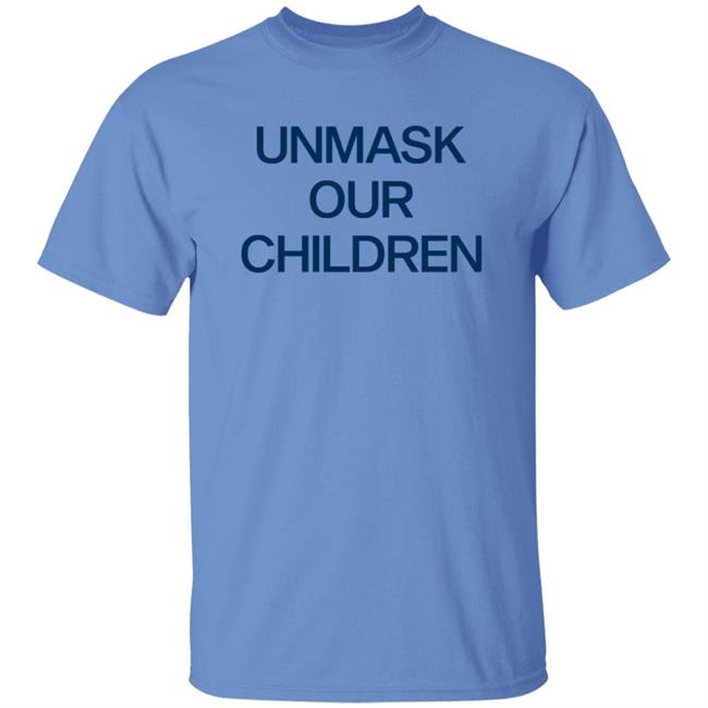 Unmask Our Children Shirt Unmask Our Children Shirt