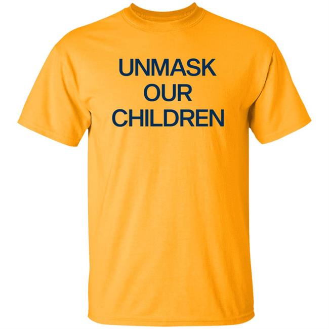 Unmask Our Children Shirt Unmask Our Children Shirt