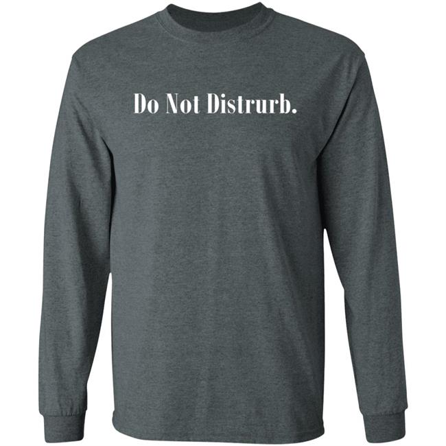 Do Not Disturb Hoodie Do Not Disturb Hoodie