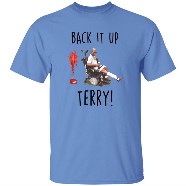 Back It Up Terry Shirt Back It Up Terry Shirt