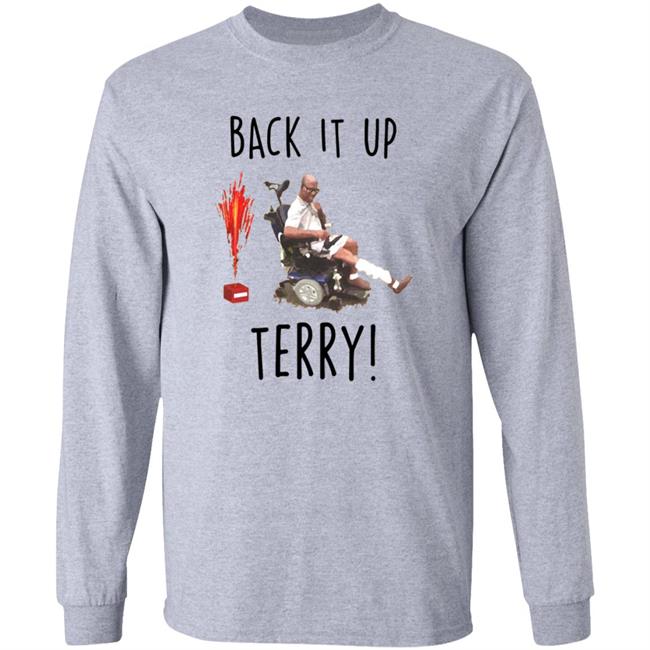 Back It Up Terry Shirt Back It Up Terry Shirt