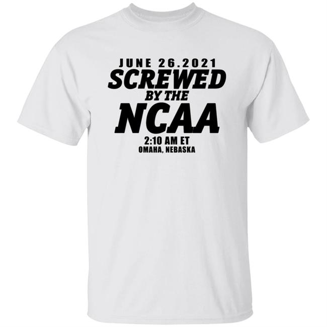Screwed By The Ncaa T Shirt