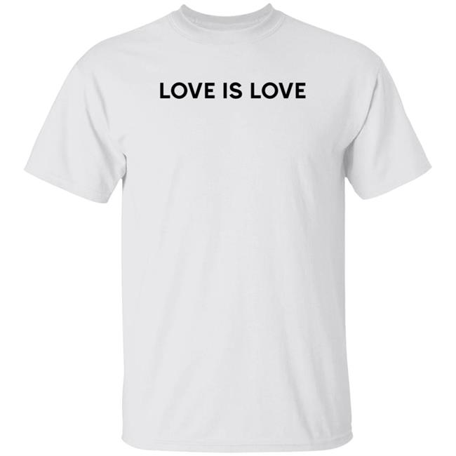 Love Is Love Shirt