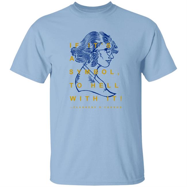 Flannery O'connor T-Shirt Store Wordonfire