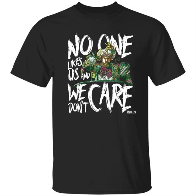 Coach Sirianni’S No One Likes Us And We Don't Care Shirt